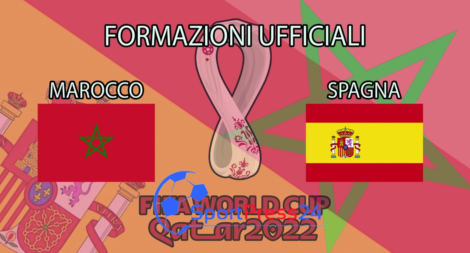Qatar 2022, le formazioni ufficiali di Marocco-Spagna (Immagine a cura di Simone Sabatino)