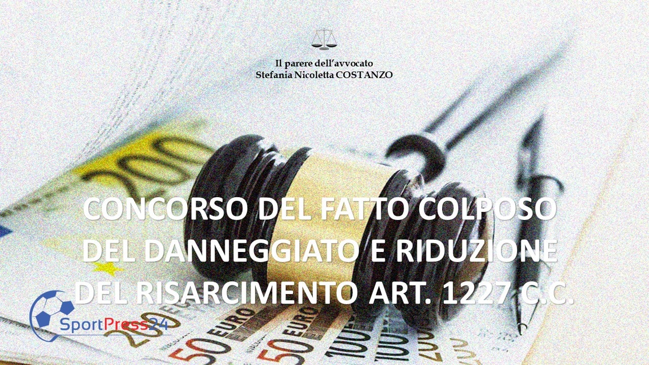 CONCORSO DEL FATTO COLPOSO DEL DANNEGGIATO E RIDUZIONE DEL RISARCIMENTO ART. 1227 C.C. (Immagine a cura della Redazione)