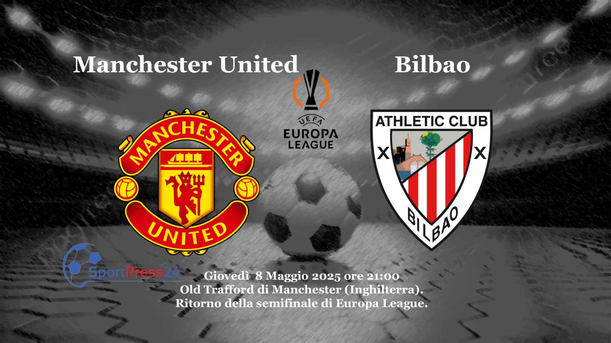 Le formazioni ufficiali di Manchester United - Bilbao (Immagine a cura di Orazio Bellinghieri)